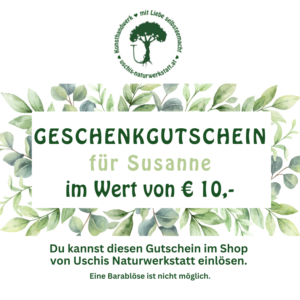 Geschenkgutschein für Uschis Naturwerkstatt